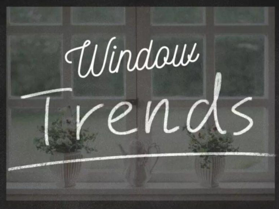 Window Trends for 2021