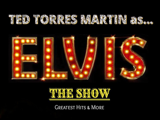 Ted Torres Martin As: Elvis The Show