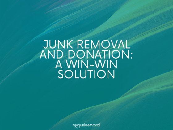 Junk Removal and Donation: A Win-Win Solution