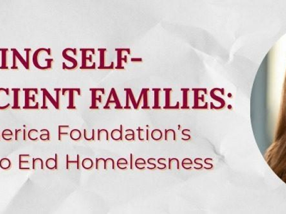Building Self-Sufficient Families: The Primerica Foundation’s Mission to End Homelessness