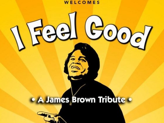 I FEEL GOOD!: A JAMES BROWN TRIBUTE