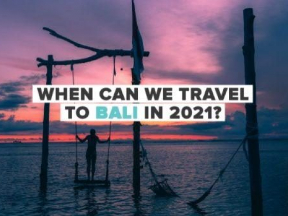 When Can We Travel To Bali In 2022?