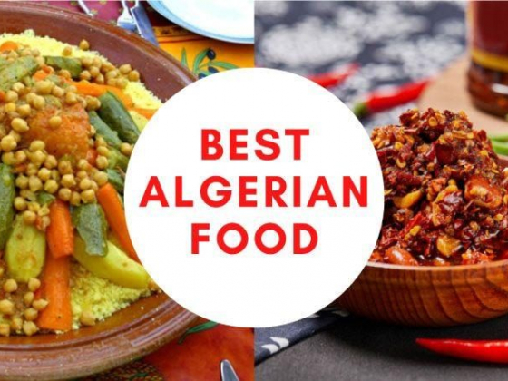 Best Algerian Food With Recipes 2022