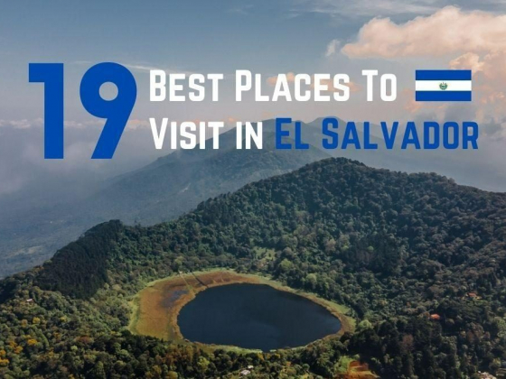 19 Best Places To Visit in El Salvador in 2022
