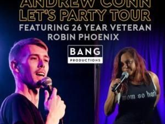 Andrew Conn & Robin Phoenix Let's Party Tour