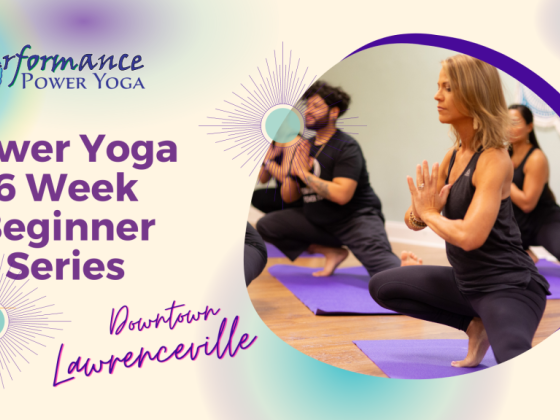 6 Week Beginner Power Yoga Series