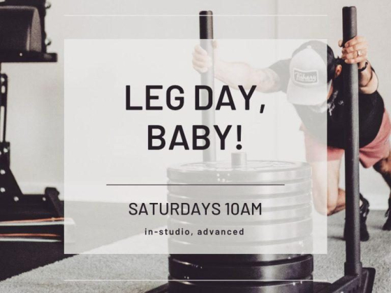 Leg Day, Baby!